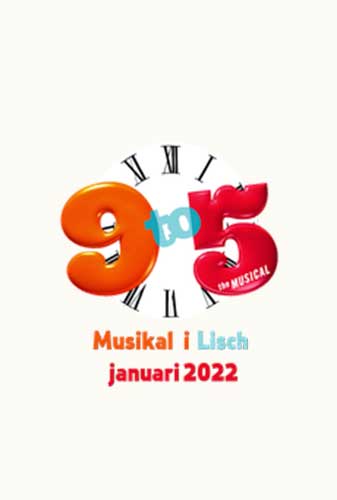 Affisch för Musikal i Lisch: 9 to 5