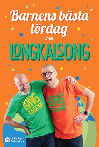 Affisch för Barnens bästa lördag med LongKalsong
