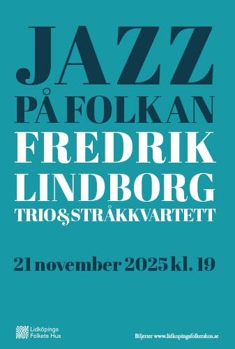 Jazz på folkan: Fredrik Lindborg trio & stråkkvartett