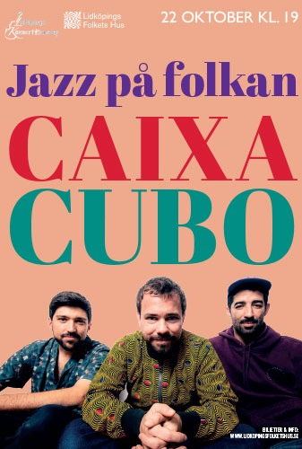 Affisch för Jazz på folkan: Caixa Cubo